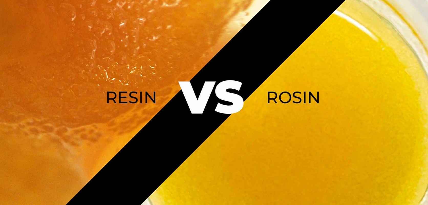 Rosin and Resin are highly potent and use fewer solvents in their processing.