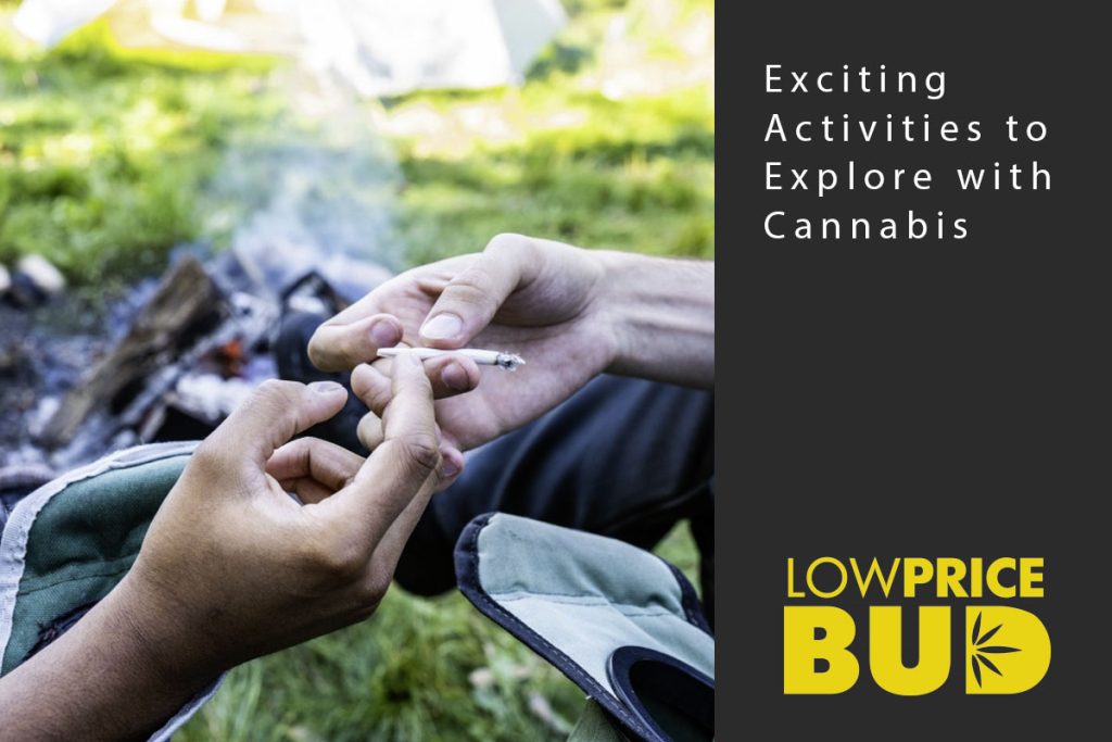 explore activities with cannabis